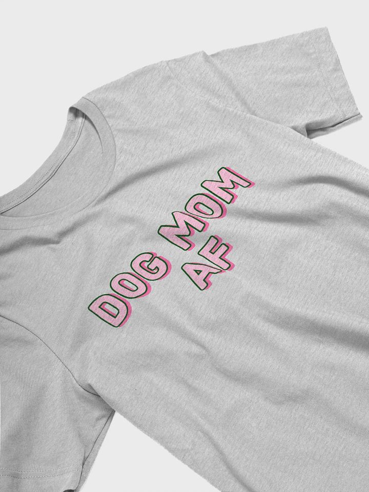 Dog Mom AF product image (1)
