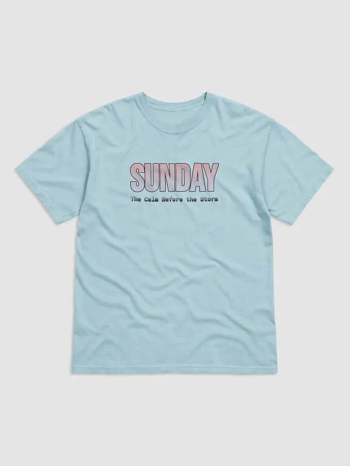 Funny Sunday T-shirt - Bright colors – The Calm Before the Storm product image (3)