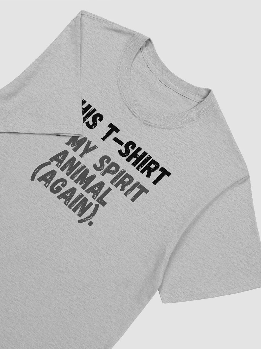 This t-shirt is my spirit animal (again). product image (6)