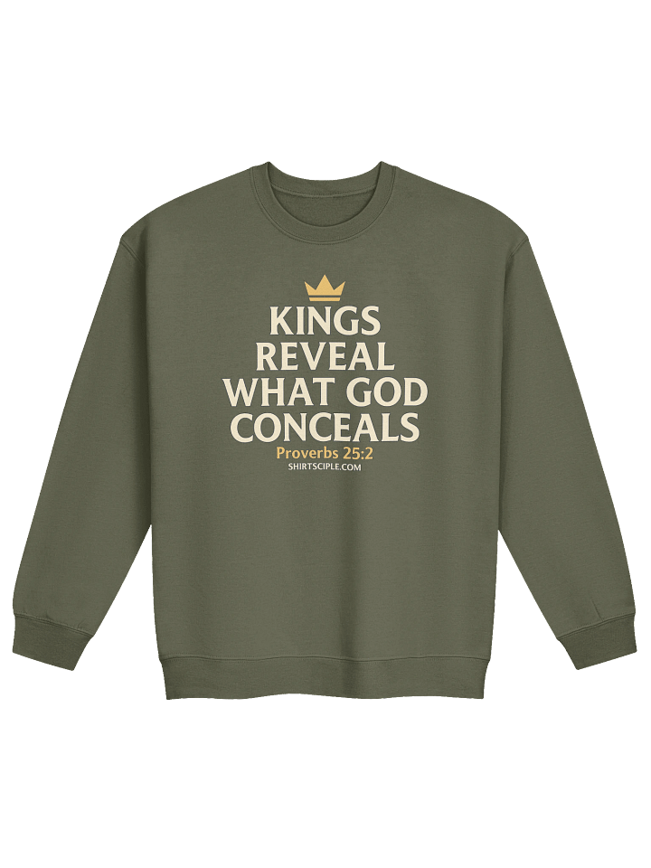 Kings Reveal What God Conceals Sweatshirt product image (1)