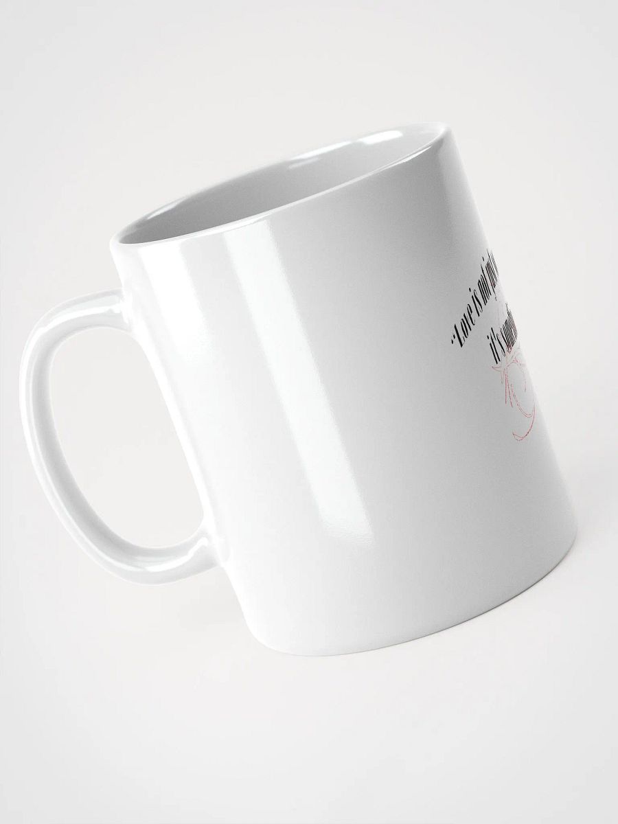 LOVE IS NOT JUST SOMETHING YOU FEEL; IT'S SOMETHING YOU DO. product image (3)