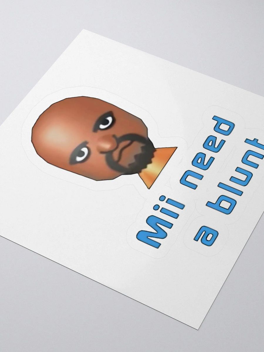 Mii Need A Blunt Sticker product image (3)