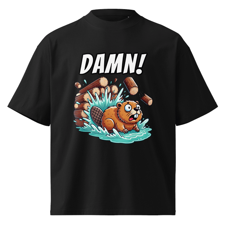 DAMN! Bad Luck Beaver - Funny Meme T-Shirt - Stanley/Stella Unisex Organic Oversized T-Shirt SATU020 product image (2)