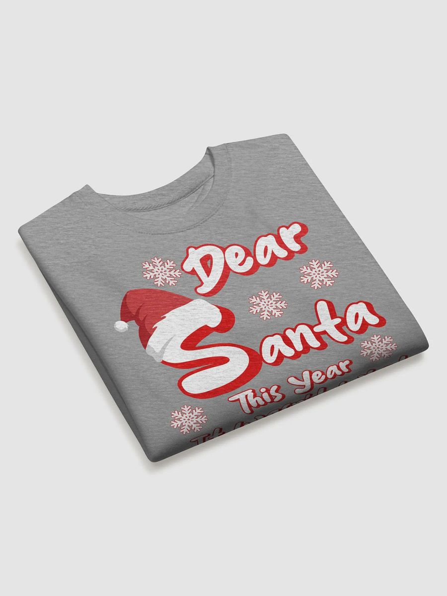Dear Santa, This Year It Wasn't What It Looked Like Sweatshirt product image (21)