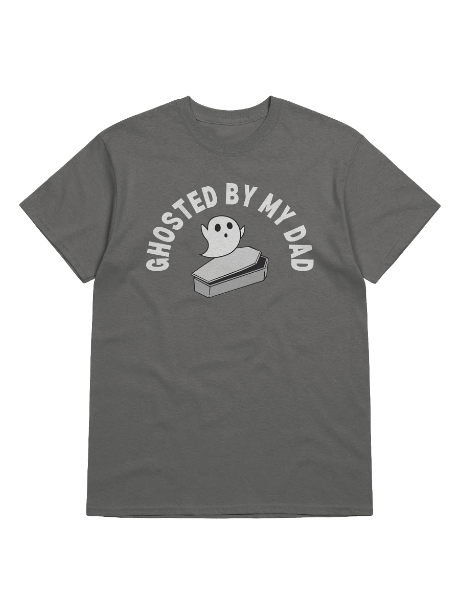 Ghosted By My Dad T-Shirt product image (1)