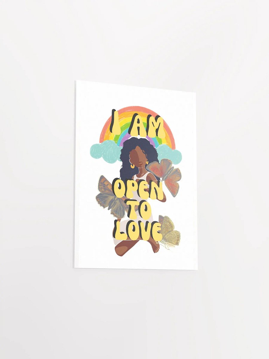 I AM Open to Love Poster product image (19)