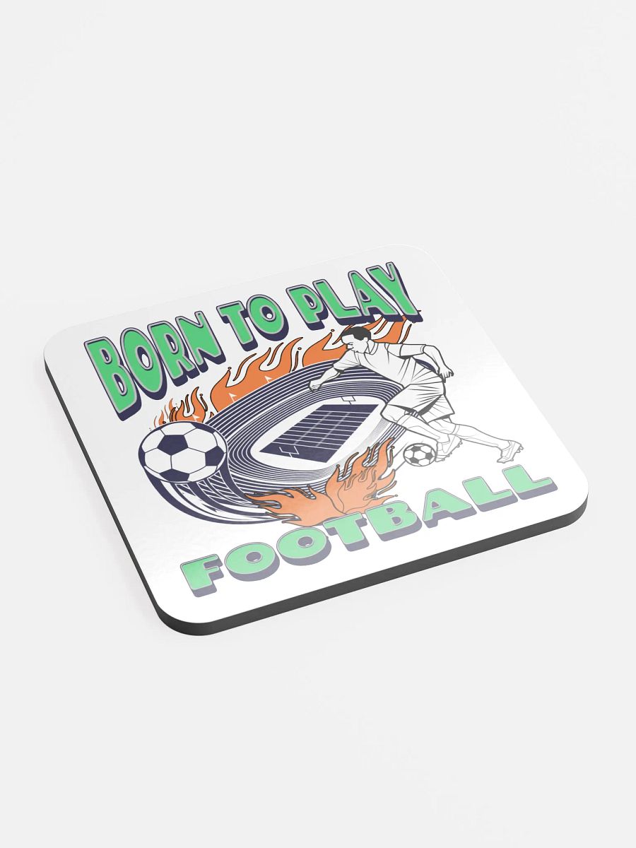 Born To Play Football Soccer Dynamic Player Cork Coaster product image (2)
