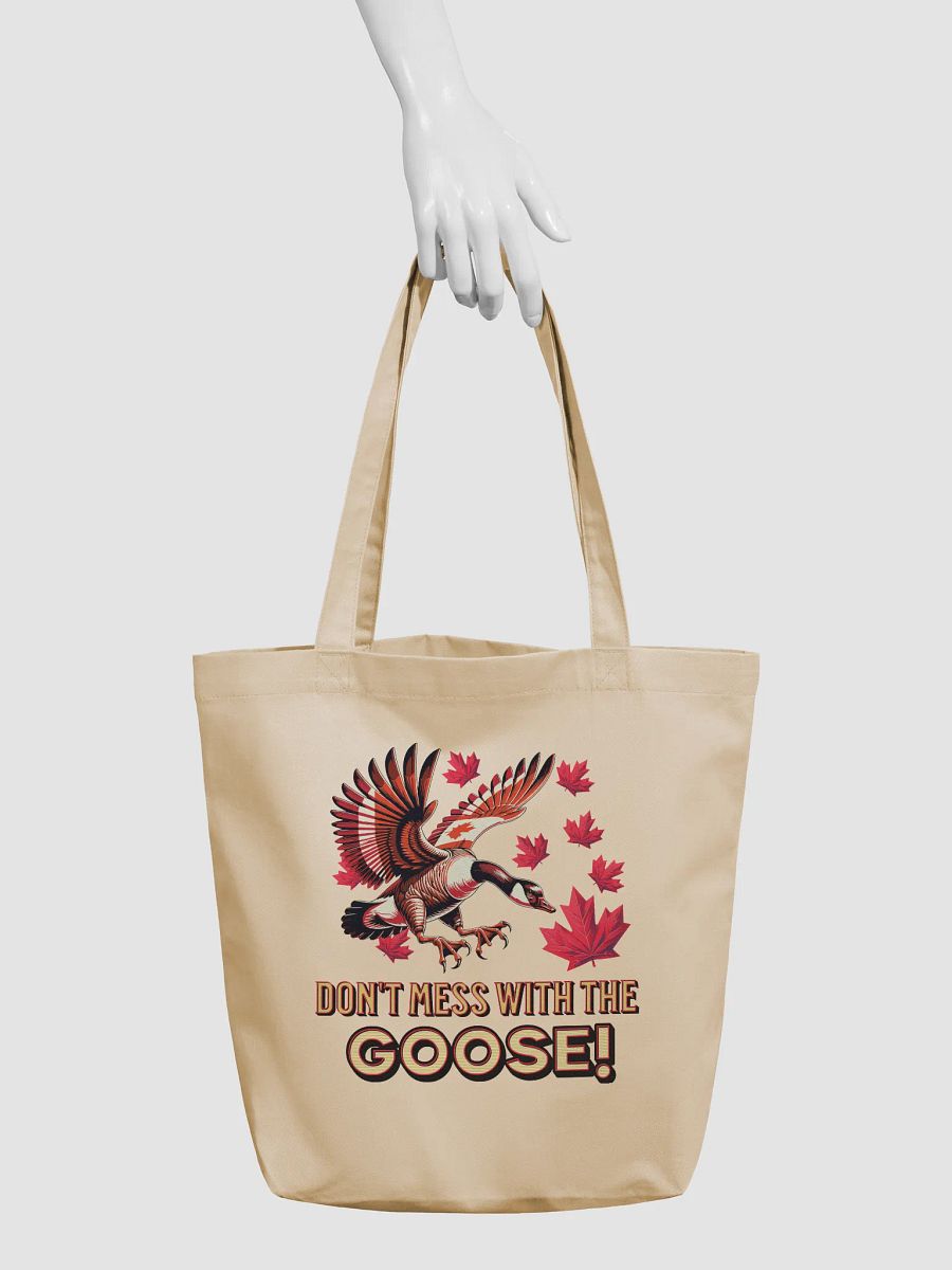 Dont Mess With The Goose Canadian Fear Eco Tote product image (6)