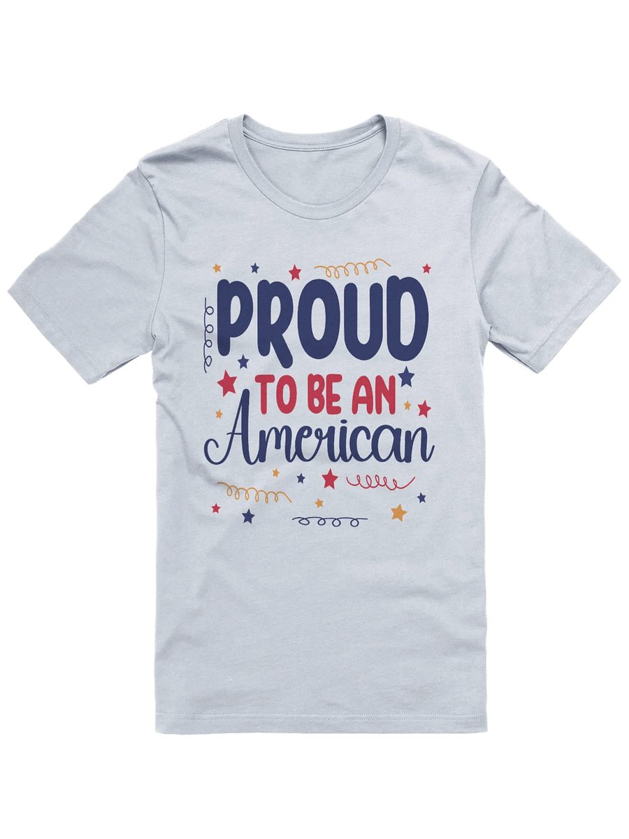 Proud To Be An American T-shirt product image (1)