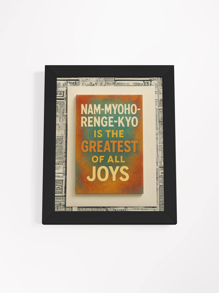 Nam-Myoho-Renge-Kyo Wall Art – "The Greatest of All Joys" Quote – Framed Buddhist Poster for Home or Altar product image (3)