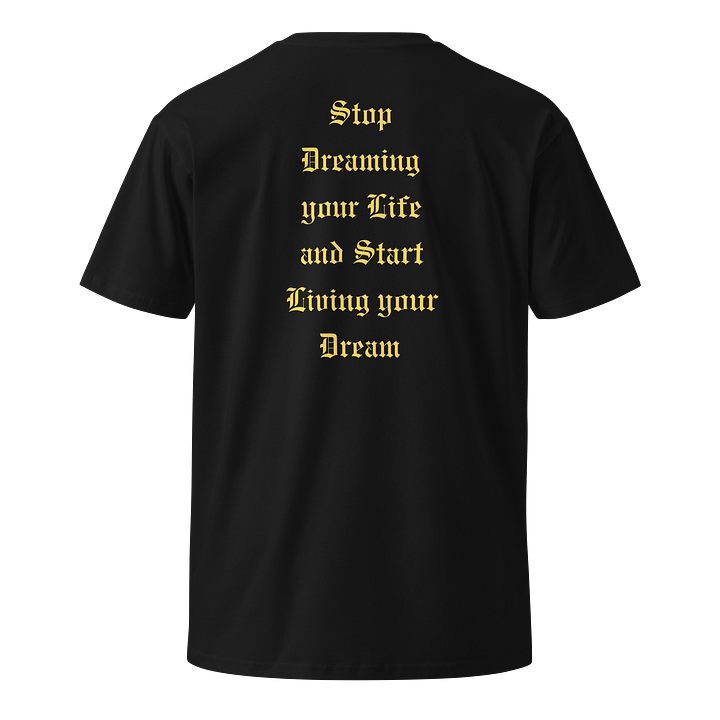 Start living your Dream TSHIRT product image (1)