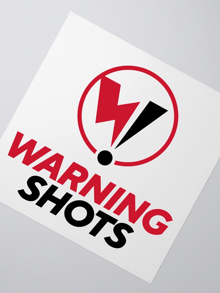 Warning Shots Sticker product image (2)