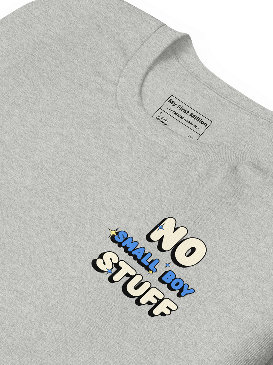 No Small Boy Stuff Minimalist T-Shirt product image (3)