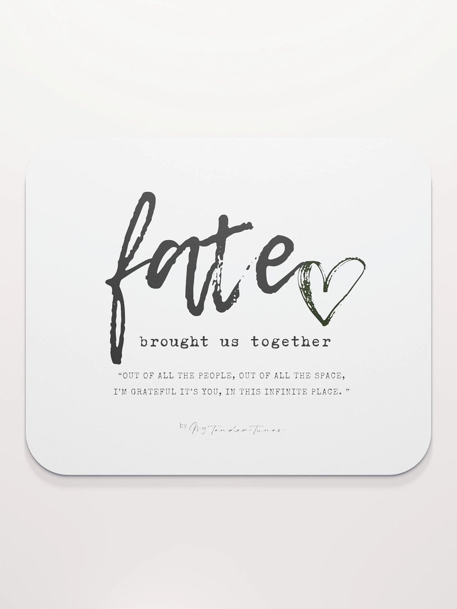 FATE BROUGHT US TOGETHER - Song Title and Lyric Soft Mouse Pad product image (2)