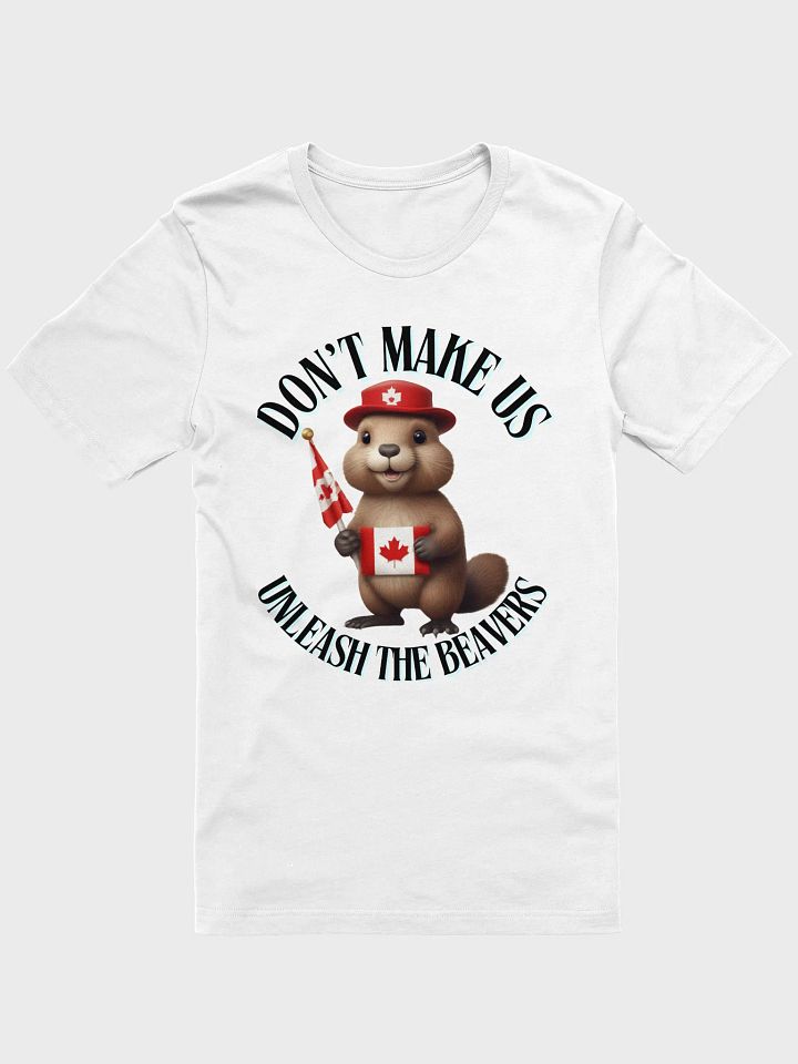 Canadian Beaver Unleashed T-Shirt product image (23)