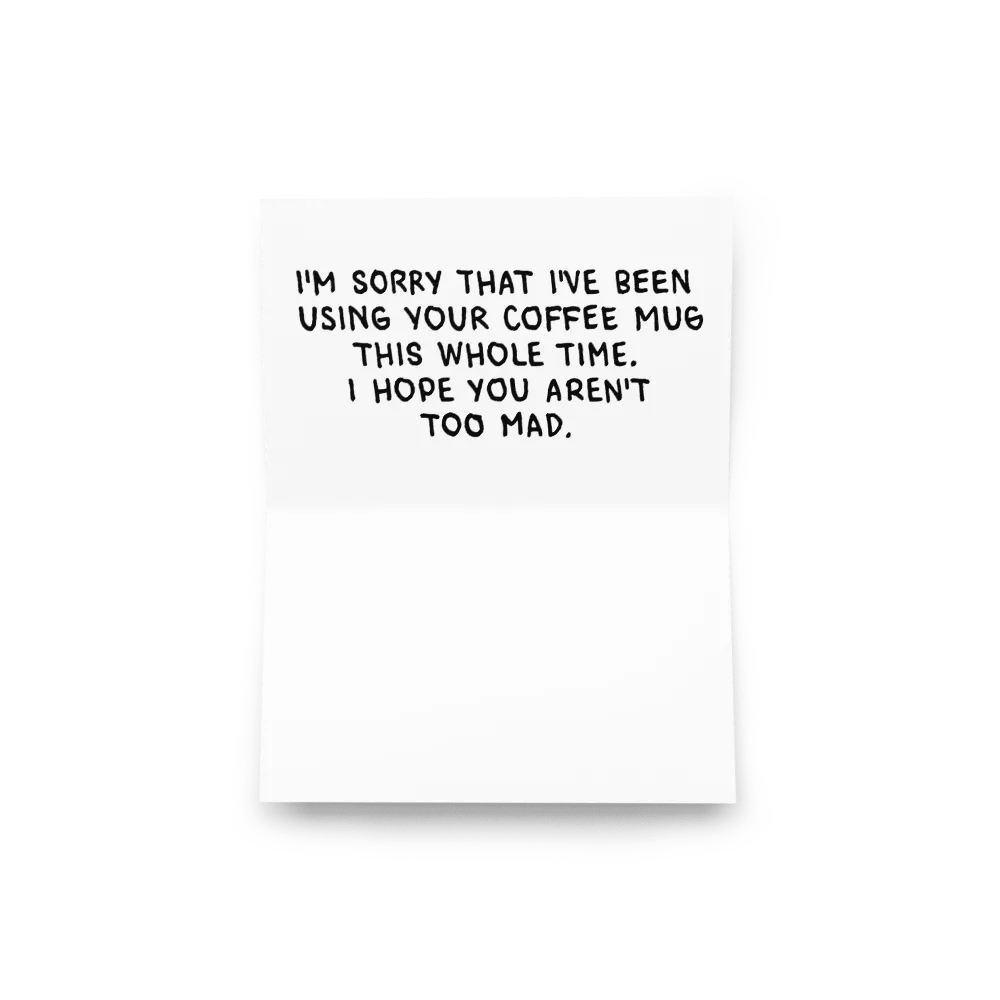 Sorry I Took Your Mug Card product image (9)
