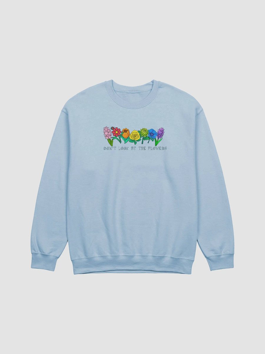 Don't Look At The Flowers Crewneck product image (2)