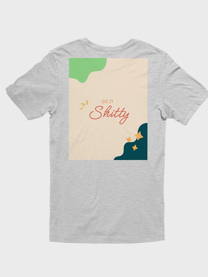 not yet, do it shitty shirt product image (8)