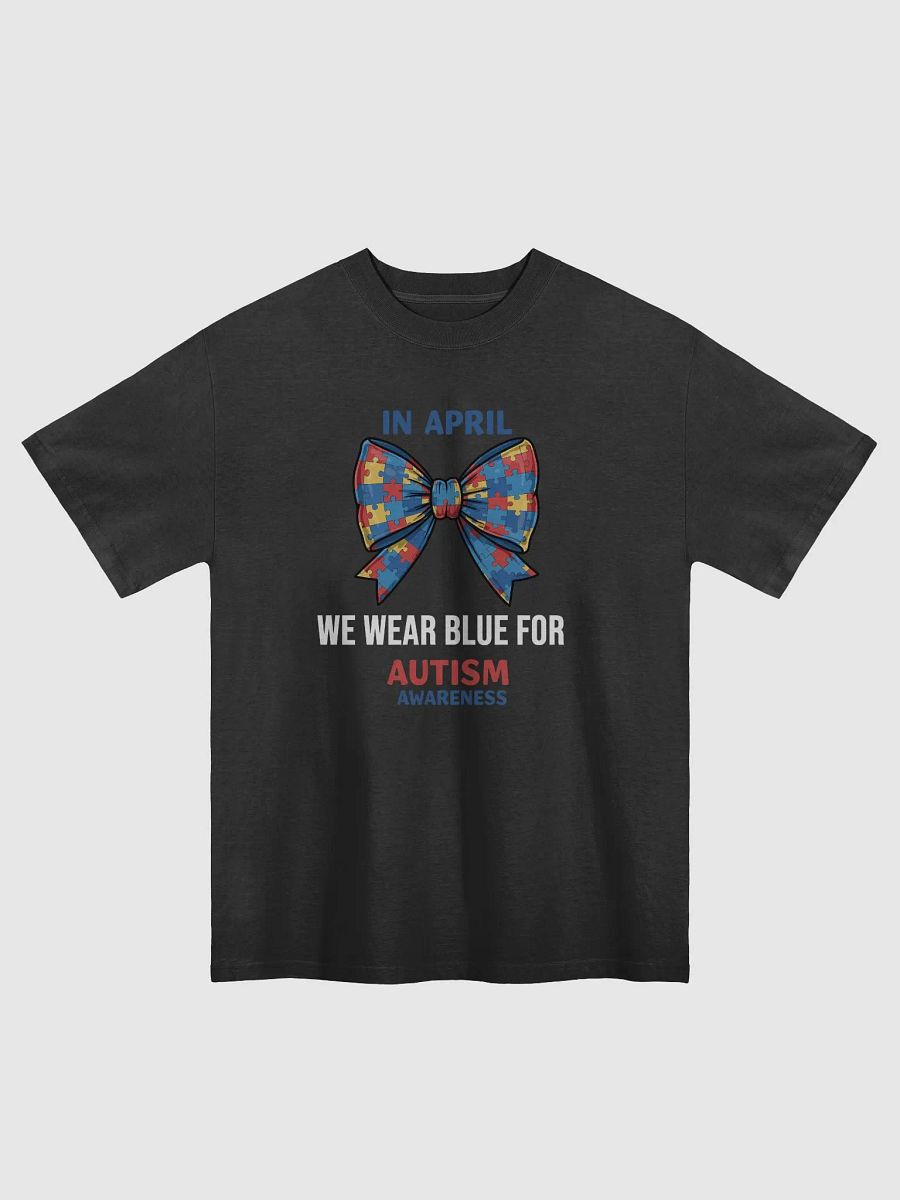 In April We Wear Blue For Autism Awareness - Tee product image (1)