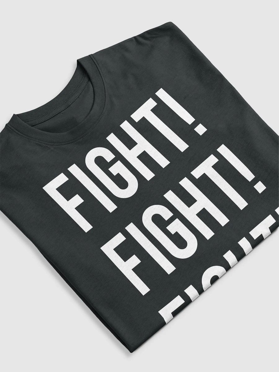 FIGHT! FIGHT! FIGHT! Premium Heavyweight Tee product image (3)