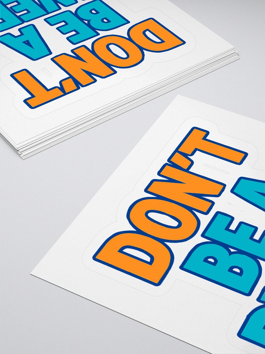 Don't Be a Dweeb Sticker product image (4)