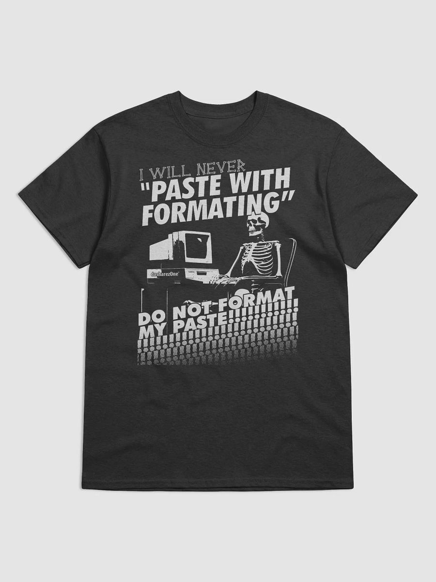 I WILL NEVER PASTE WITH FORMATTING!!!! product image (1)