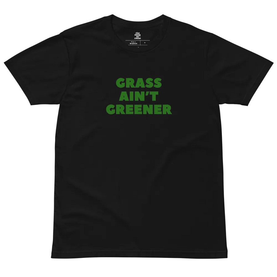 Grass Ain't Greener T-Shirt product image (2)