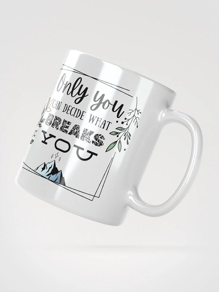Only You Can Decide Mug product image (4)