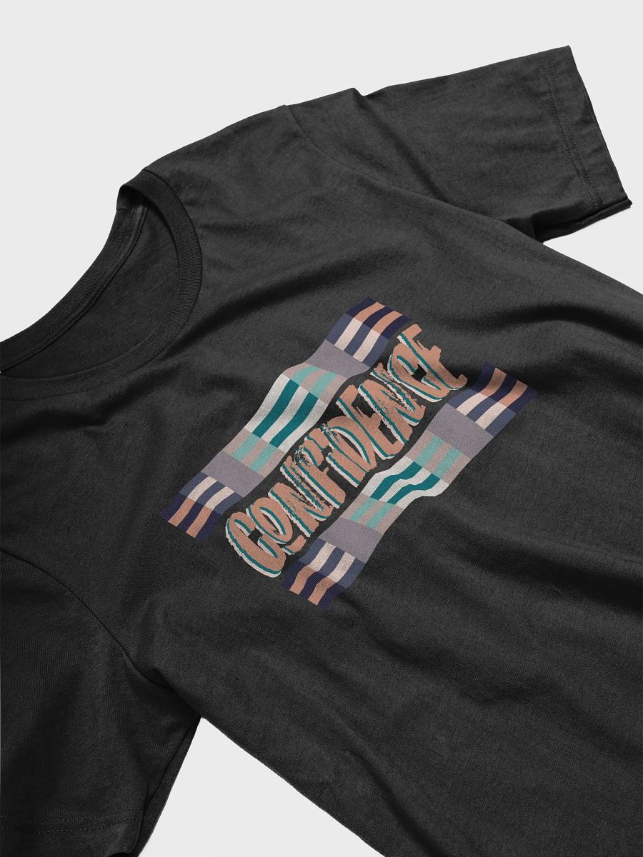 Confidence Design T-Shirt #1144 product image (5)