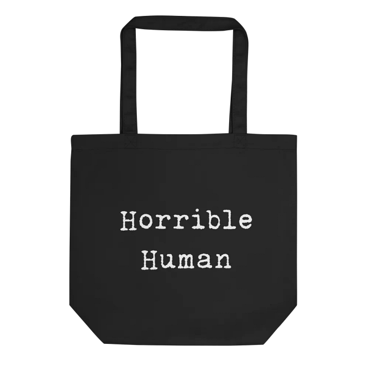 Horrible Human Quote Tote product image (2)