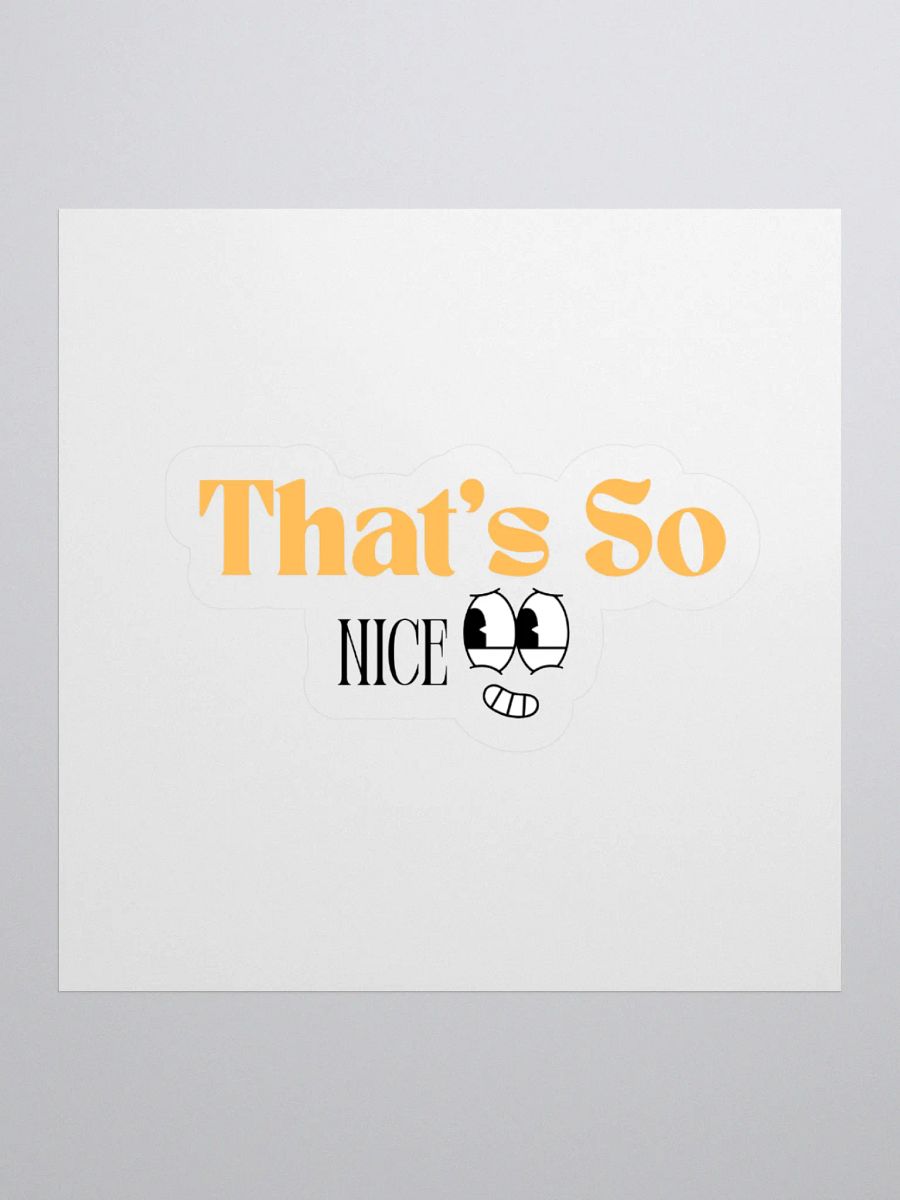 That's So Nice Sticker product image (3)
