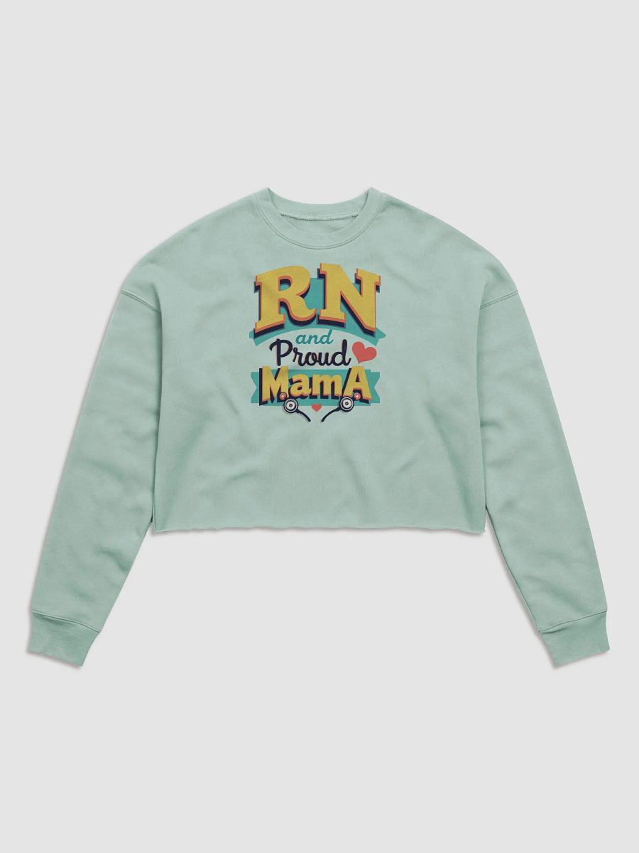 Proud Mama RN Fleece Crop Sweatshirt product image (1)