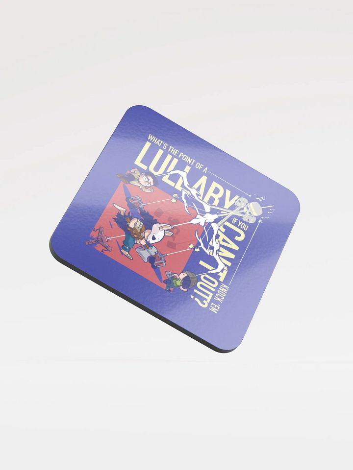 What's the point of a lullaby? - Glossed Cork Coaster product image (1)