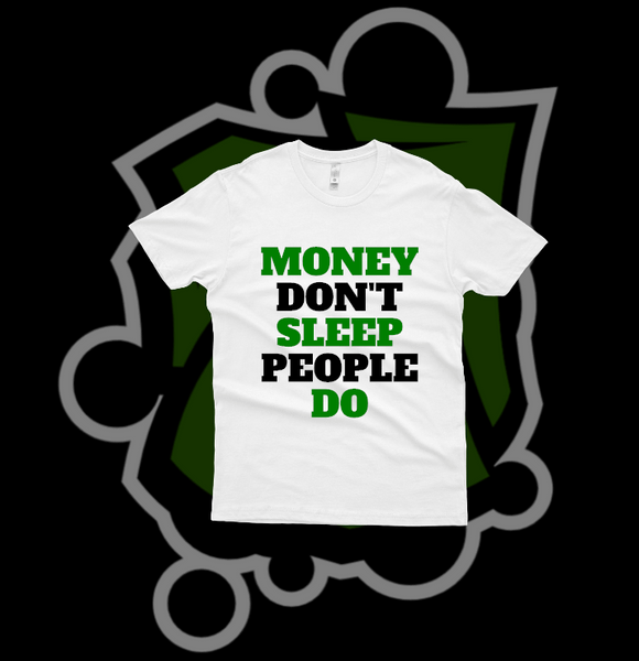 MONEY DON'T SLEEP PEOPLE DO product image (1)