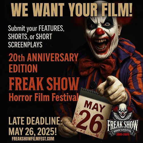 Submit your film now! For more information visit our website at:  https://freakshowfilmfest.com