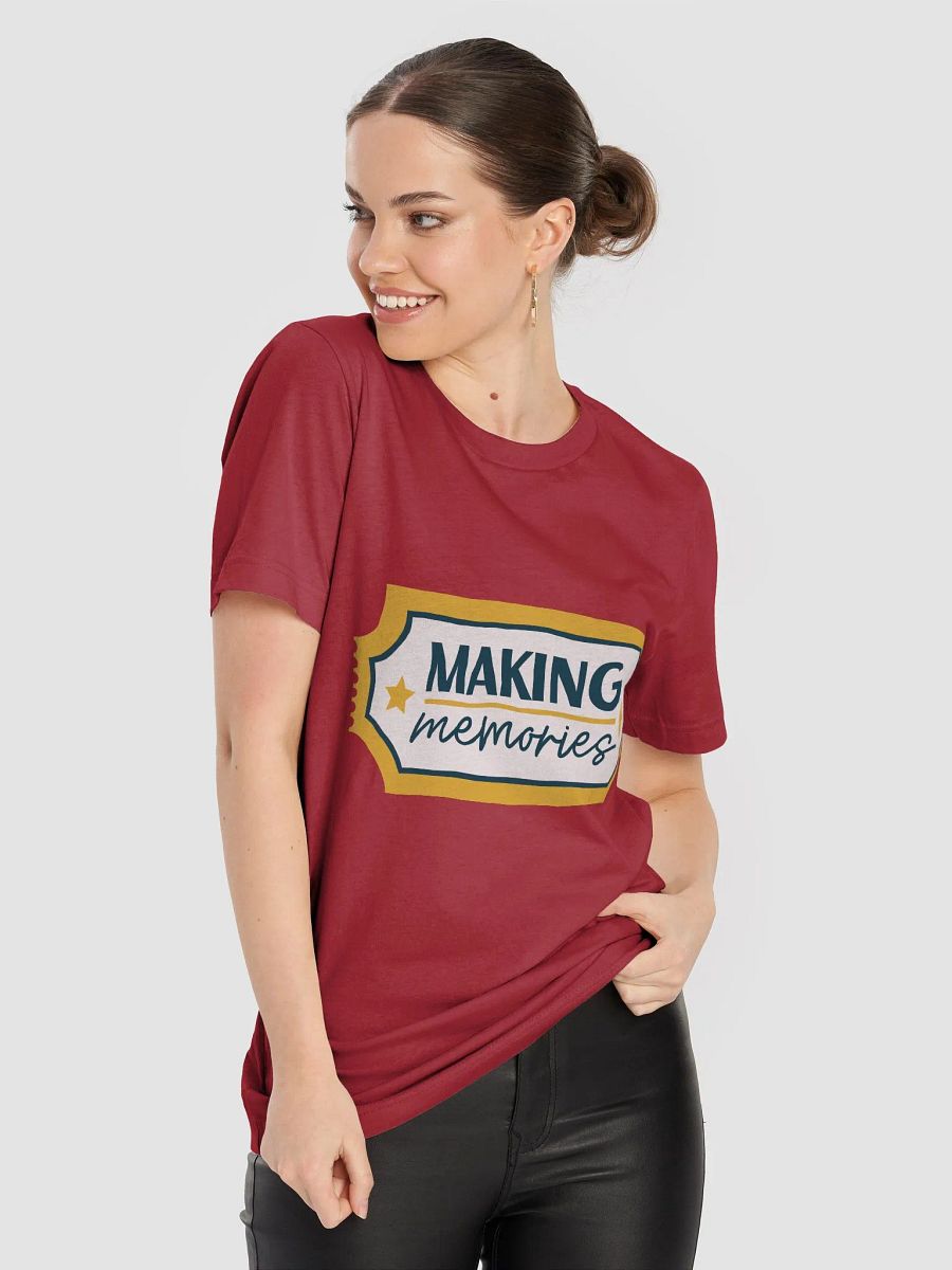 Making Memories T-Shirt product image (38)