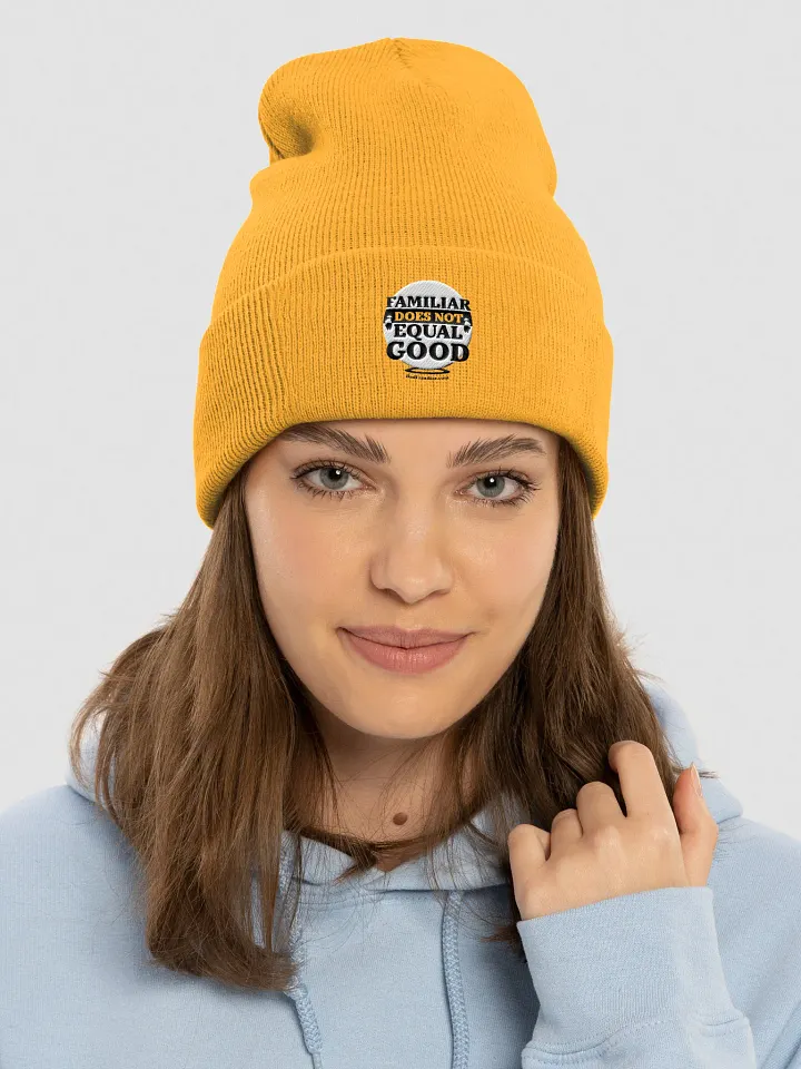 Familiar Does Not Equal Good - Cuffed Beanie product image (16)