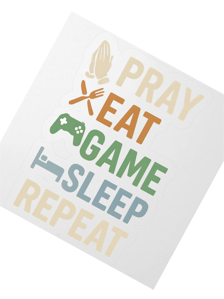Pray. Eat. Game. Sleep. Repeat. – Faith & Gamer Life Sticker product image (2)