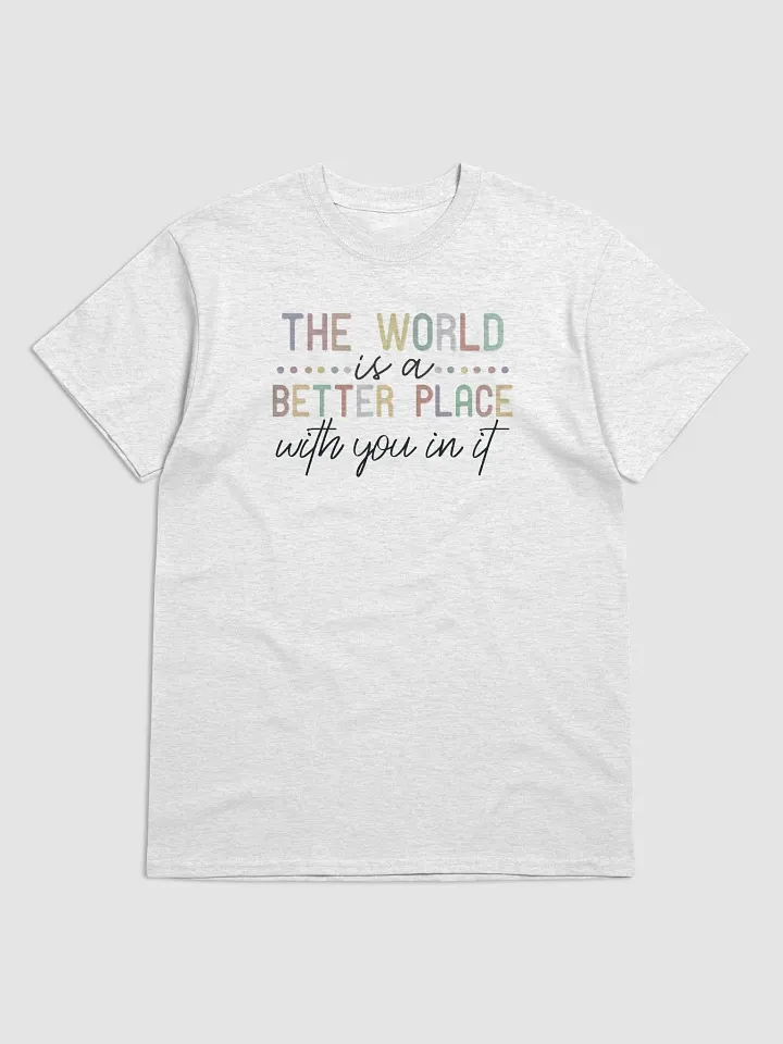 The World A Better Place Tee product image (1)