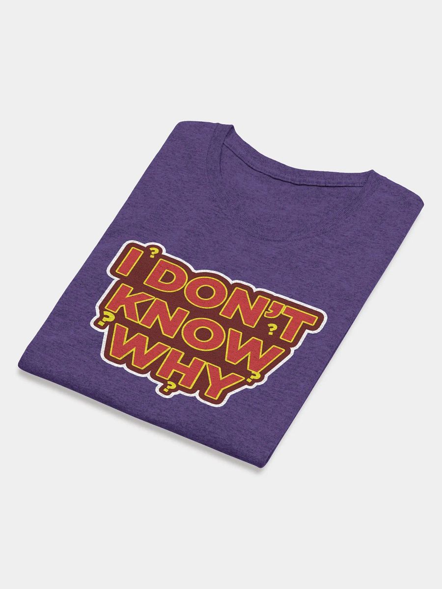 I DON'T KNOW WHY | YOU KNOW WHY product image (3)