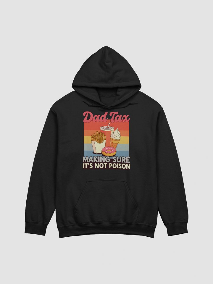 Funny Dad Hoodie – “Dad Tax” Vintage Graphic Sweatshirt for Fathers product image (1)