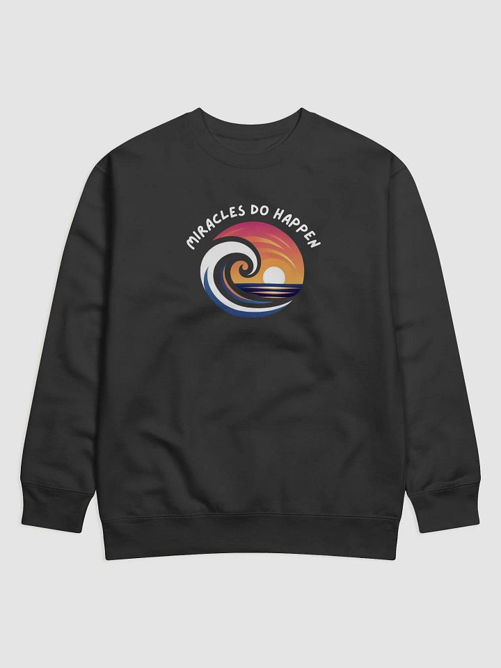 Sunset Wave Premium Sweatshirt | miracles do happen product image (5)