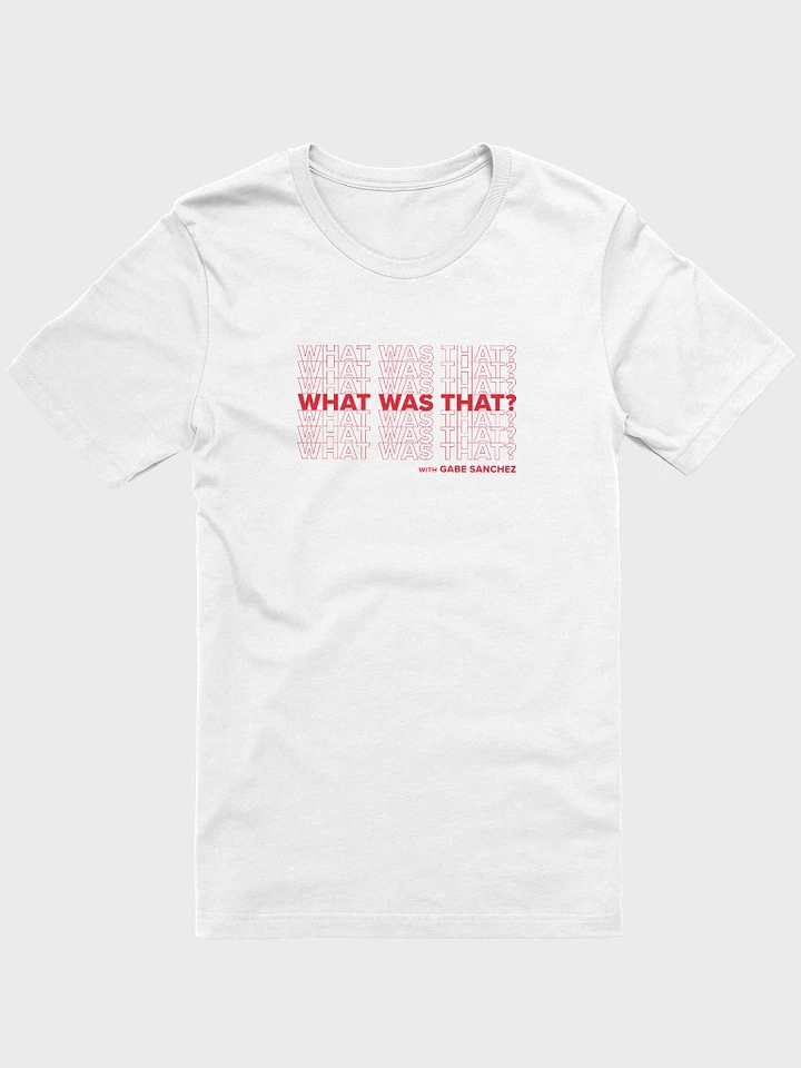 What Was That - Shirt product image (1)