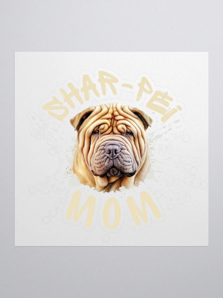 Shar-Pei Mom Kiss Cut Sticker product image (2)