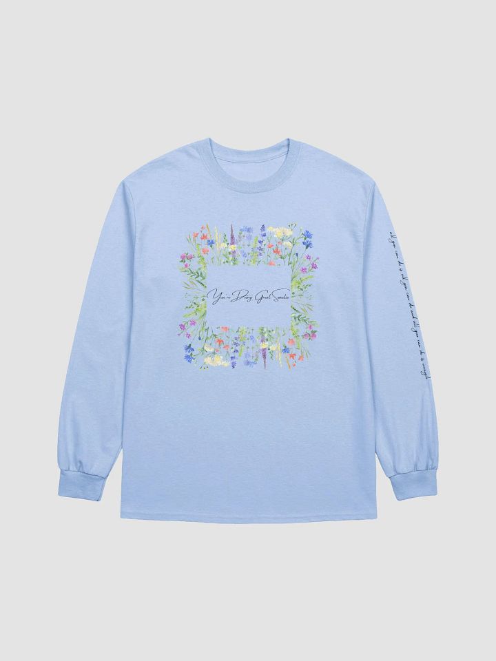 You're Doing Great Sweetie - Floral Long Sleeve product image (5)