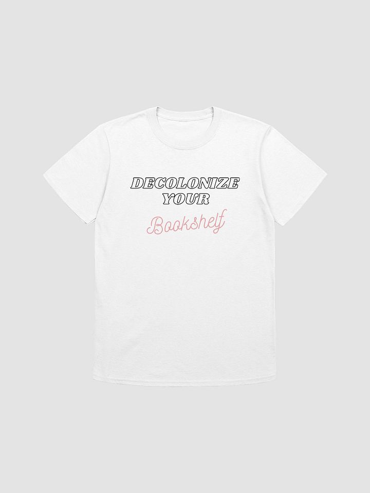 Decolonize Your Bookshelf Unisex T-Shirt V21 product image (7)