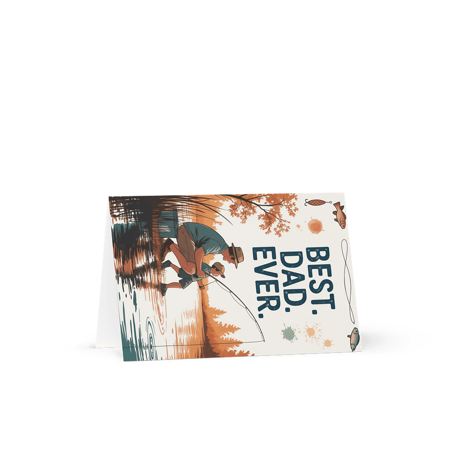 Best Dad Ever Father's Day Greeting Card - Exclusive Fishing Design - Available in Multiple Sizes product image (2)