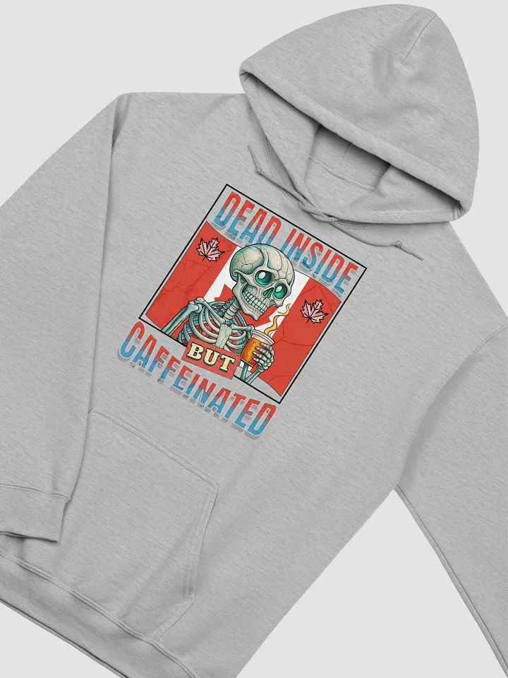Dead Inside but Caffeinated Canada Hoodie product image (32)