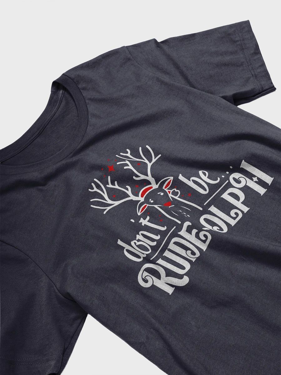Don't Be Rude-olph - Dark Shirt product image (4)
