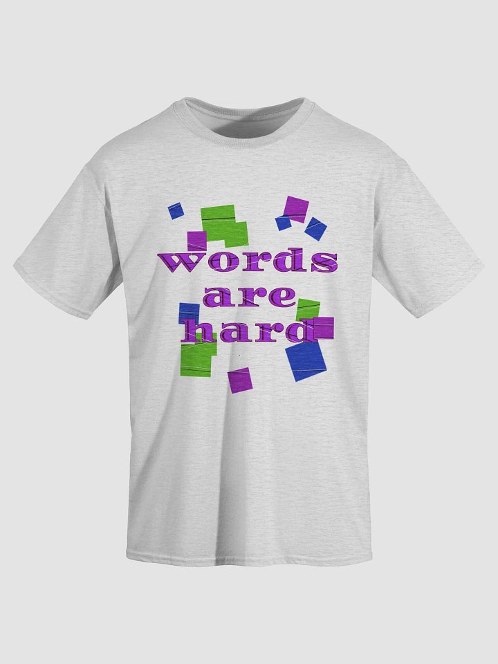 Words are hard T-Shirt product image (1)